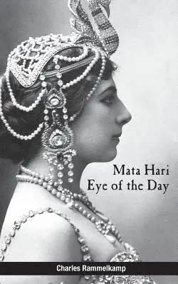 Mata Hari: Ochiul zilei - Mata Hari: Eye of the Day