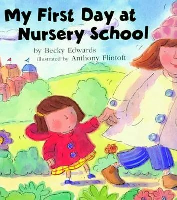 Prima mea zi la grădiniță - My First Day at Nursery School