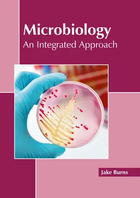 Microbiologie: O abordare integrată - Microbiology: An Integrated Approach