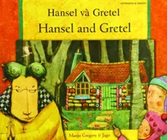 Hansel și Gretel în vietnameză și engleză - Hansel and Gretel in Vietnamese and English
