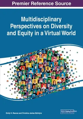Perspective multidisciplinare asupra diversității și echității într-o lume virtuală - Multidisciplinary Perspectives on Diversity and Equity in a Virtual World