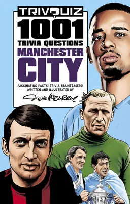 Trivquiz Manchester City: 1001 întrebări trivia - Trivquiz Manchester City: 1001 Trivia Questions