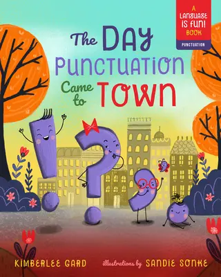 Ziua în care Punctuația a venit în oraș, 2 - The Day Punctuation Came to Town, 2