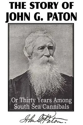 Povestea lui John G. Paton - The Story of John G. Paton