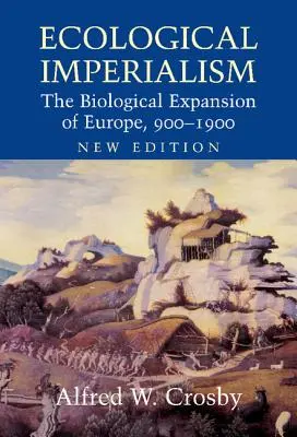 Imperialismul ecologic - Ecological Imperialism
