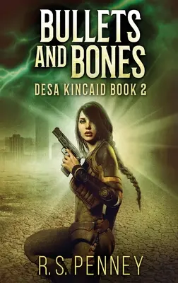 Bullets And Bones: [...] - Bullets And Bones: Large Print Hardcover Edition