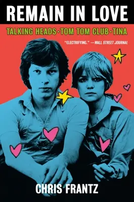 Rămâi îndrăgostit: Talking Heads, Tom Tom Club, Tina - Remain in Love: Talking Heads, Tom Tom Club, Tina
