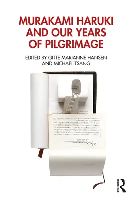 Murakami Haruki și anii noștri de pelerinaj - Murakami Haruki and Our Years of Pilgrimage