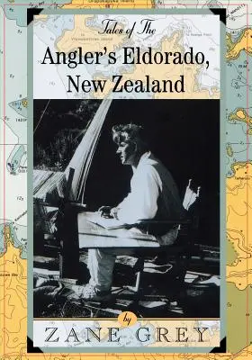 Tales of the Angler's Eldorado: Noua Zelandă - Tales of the Angler's Eldorado: New Zeland