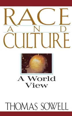 Rasă și cultură: O viziune asupra lumii - Race and Culture: A World View
