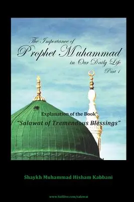 Importanța profetului Muhammad în viața noastră de zi cu zi, partea 1 - The Importance of Prophet Muhammad in Our Daily Life, Part 1