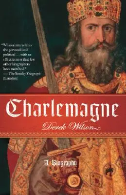 Charlemagne: O biografie - Charlemagne: A Biography
