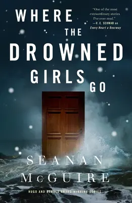Unde se duc fetele înecate - Where the Drowned Girls Go