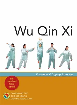 Wu Qin XI: Exerciții de Qigong cu cinci animale - Wu Qin XI: Five-Animal Qigong Exercises