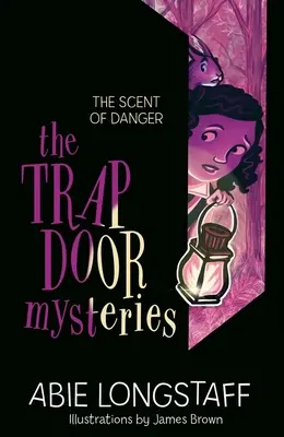 Misterele Trapdoor: The Scent of Danger: Cartea 2 - The Trapdoor Mysteries: The Scent of Danger: Book 2