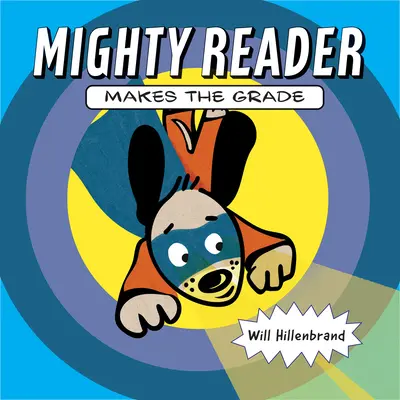 Mighty Reader face notă - Mighty Reader Makes the Grade