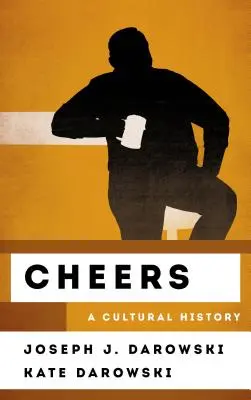 Cheers: O istorie culturală - Cheers: A Cultural History