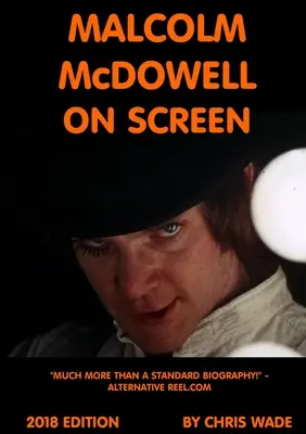 Malcolm McDowell pe ecran Ediția 2018 - Malcolm McDowell On Screen 2018 Edition