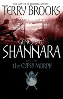Gypsy Morph - Genesis of Shannara, cartea a treia - Gypsy Morph - Genesis of Shannara Book Three