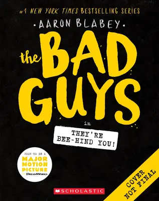 The Bad Guys în They're Bee-Hind You! (the Bad Guys #14), 14 - The Bad Guys in They're Bee-Hind You! (the Bad Guys #14), 14