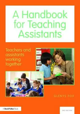 Un manual pentru asistenții didactici: Profesorii și asistenții lucrează împreună - A Handbook for Teaching Assistants: Teachers and Assistants Working Together