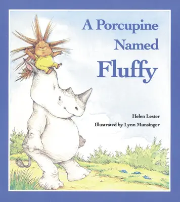 Un porc spinos numit Fluffy - A Porcupine Named Fluffy