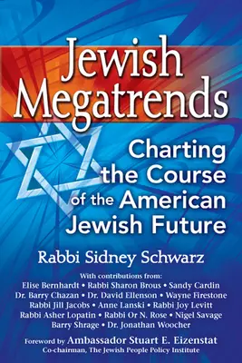 Megatendințele evreiești: Trasarea cursului viitorului evreilor americani - Jewish Megatrends: Charting the Course of the American Jewish Future