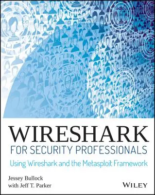 Wireshark for Security Professionals: Utilizarea Wireshark și a cadrului Metasploit - Wireshark for Security Professionals: Using Wireshark and the Metasploit Framework