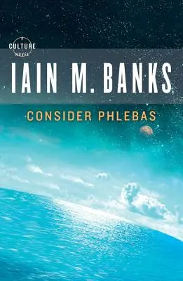 Luați în considerare Phlebas - Consider Phlebas