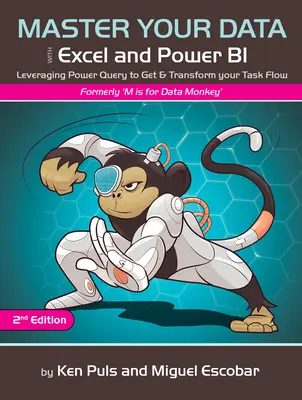 Stăpânește-ți datele cu Power Query în Excel și Power Bi: Valorificarea Power Query pentru a obține și transforma fluxul de sarcini - Master Your Data with Power Query in Excel and Power Bi: Leveraging Power Query to Get & Transform Your Task Flow