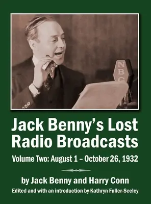 Emisiunile radiofonice pierdute ale lui Jack Benny Volumul doi (hardback): 1 august - 26 octombrie 1932 - Jack Benny's Lost Radio Broadcasts Volume Two (hardback): August 1 - October 26, 1932