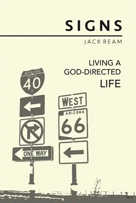 Semne: Trăind o viață condusă de Dumnezeu - Signs: Living a God-Directed Life