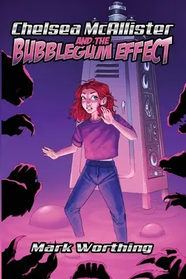 Chelsea McAllister și efectul Bubblegum - Chelsea McAllister and the Bubblegum Effect