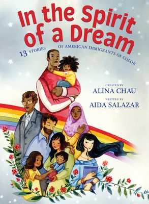 În spiritul unui vis: 13 povești ale imigranților americani de culoare - In the Spirit of a Dream: 13 Stories of American Immigrants of Color