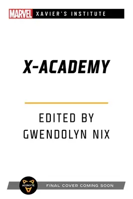 Școala lui X: O antologie Marvel: Institutul lui Xavier - School of X: A Marvel: Xavier's Institute Anthology