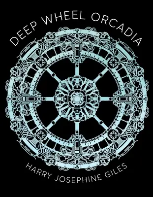 Roata adâncă Orcadia - Deep Wheel Orcadia