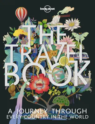 Cartea de călătorie: O călătorie prin fiecare țară din lume - The Travel Book: A Journey Through Every Country in the World