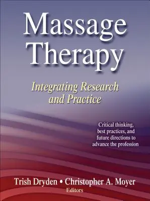 Terapia prin masaj: Integrarea cercetării și practicii - Massage Therapy: Integrating Research and Practice