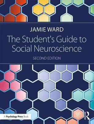 Ghidul studentului pentru neuroștiințele sociale - The Student's Guide to Social Neuroscience