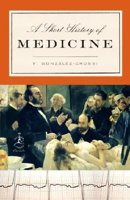 O scurtă istorie a medicinei - A Short History of Medicine