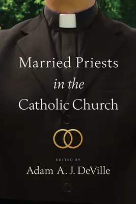 Preoții căsătoriți în Biserica Catolică - Married Priests in the Catholic Church