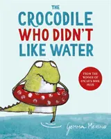 Crocodil căruia nu-i plăcea apa - Crocodile Who Didn't Like Water