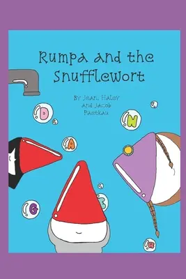 Rumpa și Snufflewort - Rumpa and the Snufflewort