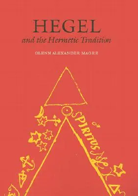 Hegel și tradiția hermetică - Hegel and the Hermetic Tradition