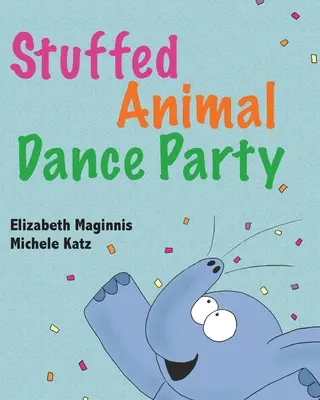 Petrecere de dans cu animale împăiate - Stuffed Animal Dance Party