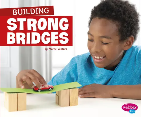 Construirea de poduri puternice - Building Strong Bridges