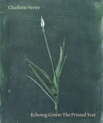 Charlotte Verity: Anul imprimat - Charlotte Verity: The Printed Year