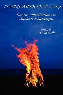 Viața autentică: Contribuții daoiste la psihologia modernă - Living Authentically: Daoist Contributions to Modern Psychology