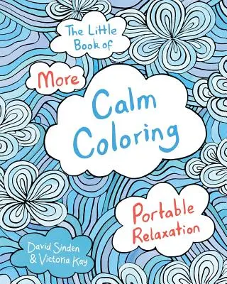 Mica carte de colorat mai calmă - Portable Coloring - The Little Book of More Calm Coloring