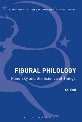Filologie figurală: Panofsky și știința lucrurilor - Figural Philology: Panofsky and the Science of Things